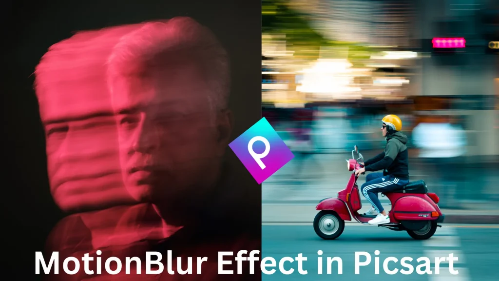 Image of Motion Blur Effect In PicsArt